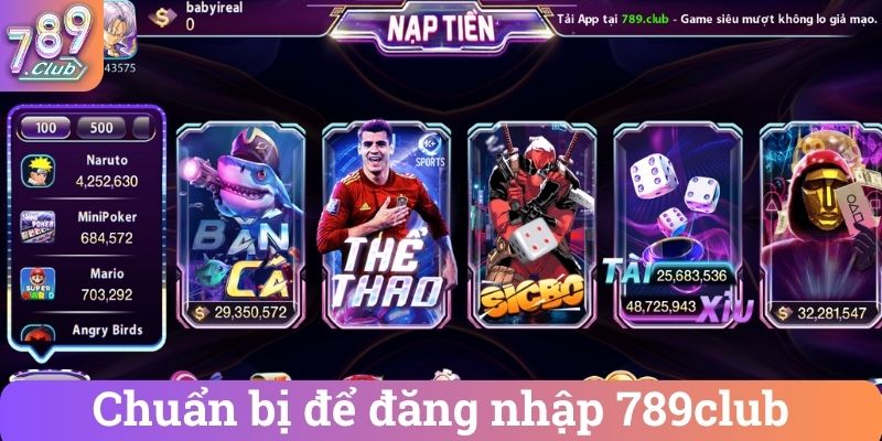 Các bước chuẩn bị đăng nhập 789club